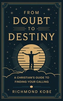 From Doubt to Destiny