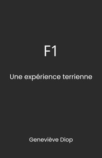 F1 - Une expérience terrienne
