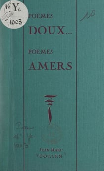 Poèmes doux, poèmes amers - Extraits d'un cahier journal, 1951-1955