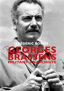Georges Brassens - Militant anarchiste