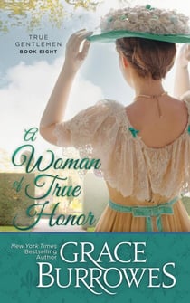 A Woman of True Honor - The True Gentlemen, #8