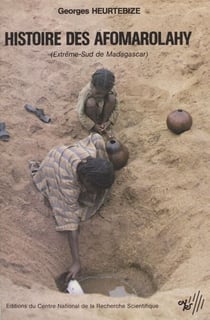 Histoire des Afomarolahy - Extrême-Sud de Madagascar