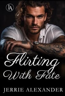 Flirting with Fate