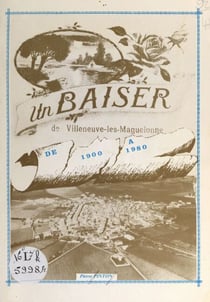 Un baiser de Villeneuve-Lès-Maguelonne - De 1900 à 1980