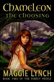 Chameleon: The Choosing - The Forest People, #2