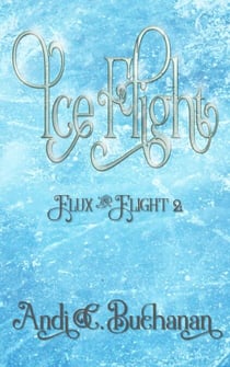 Ice Flight - Flux & Flight, #2