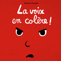 La voix des emotions et la petite souris - La voix en colère