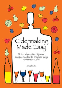 Cider Making Made Easy - James Newton - Wines, Spirits & Alcohol, #3