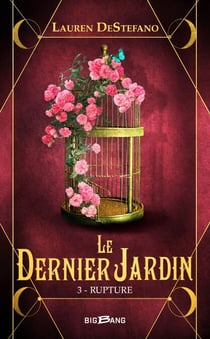 Le Dernier Jardin, T3 : Rupture