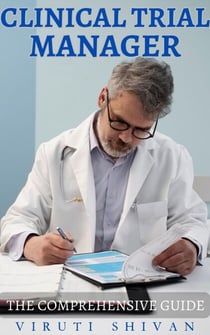Clinical Trial Manager - The Comprehensive Guide - Vanguard Professionals