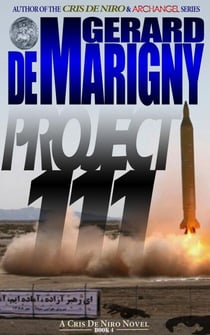 Project 111 (Cris De Niro, Book 4) - Cris De Niro, #4