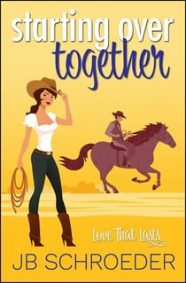 Starting Over Together - Love That Lasts, #4