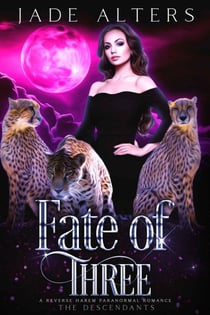 Fate of Three: A Reverse Harem Paranormal Romance - The Descendants, #2
