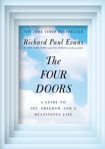 The Four Doors - A Guide to Joy, Freedom, and a Meaningful Life