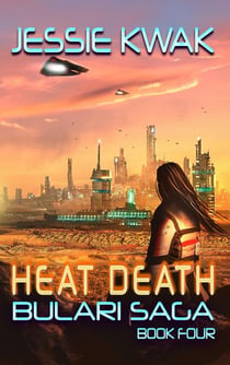 Heat Death - The Bulari Saga, #4