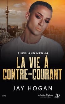 La vie à contre-courant - Auckland Med #4