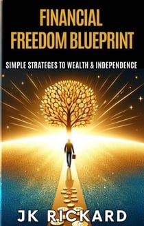 Financial Freedom Blueprint
