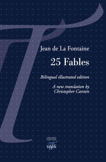 25 Fables - Gravures - Bilingual illustrated edition - Edition bilingue illustrée
