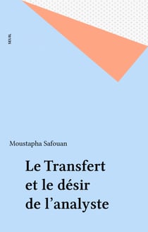 Le Transfert et le désir de l'analyste