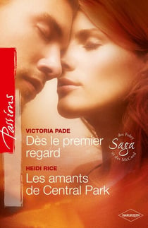 Dès le premier regard - Les amants de Central Park - T3 - Saga des Foley et McCord