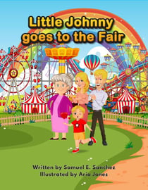 Little Johnny Goes to the Fair - Little Johnny Series, #1
