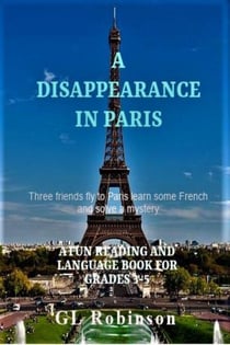 A Disappearance in Paris - A Crime Solvers Inc. Story, #2