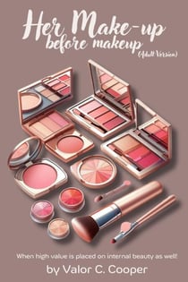 Her Make up Before Make up : Adult Version