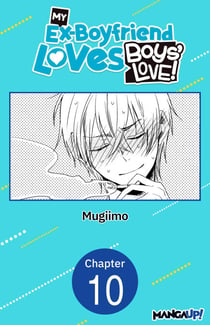 My Ex-Boyfriend Loves Boys' Love! #010