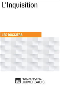L'Inquisition - Les Dossiers d'Universalis