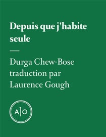 Depuis que j’habite seule