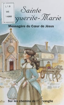 Sainte Marguerite-Marie - Messagère du Cœur de Jésus