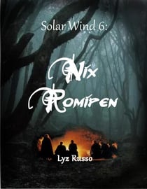 Nix Romipen - The Solar Wind, #6