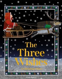 The Three Wishes - A Christmas Story
