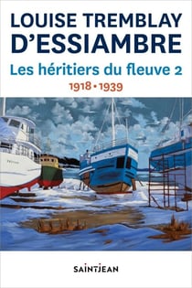 Les héritiers du fleuve 2 - 1918-1939