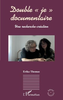 Double "je" documentaire - Une recherche-création