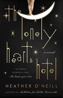 The Lonely Hearts Hotel - A Novel