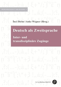 Deutsch als Zweitsprache - Inter- und transdisziplinäre Zugänge