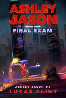 Ashley Jason and the Final Exam - Ashley Jason, #4