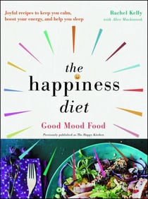 The Happiness Diet - Good Mood Food