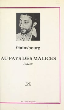 Au pays des malices - Textes. Précédé d'un entretien avec Alain Cœlho. Suivi d'un recueil de pensées, aphorismes et humeurs