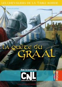 La Quête du Graal - Les Chevaliers de la Table ronde tome 4