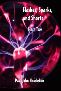 Flashes, Sparks, and Shorts: Flash Two - Flashes, Sparks, and Shorts