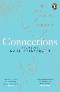 Connections - The New Science of Emotion