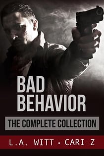 Bad Behavior: The Complete Collection - Bad Behavior, #7