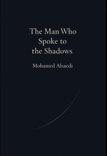 The Man Who Spoke to the Shadows