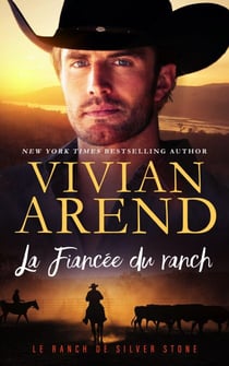 La Fiancée du ranch - Le Ranch de Silver Stone, #3