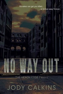 No Way Out - The Hexon Code, #5