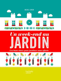 Un week-end au jardin