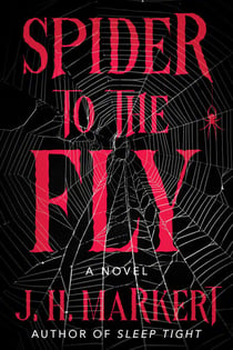 Spider to the Fly - A Novel