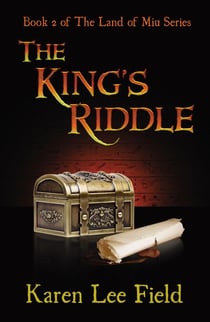 The King's Riddle (The Land of Miu, #2) - The Land of Miu, #2